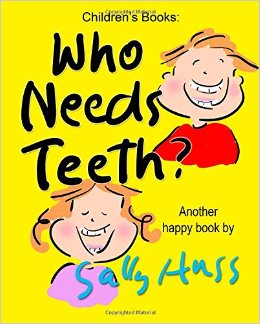 Who Needs Teeth